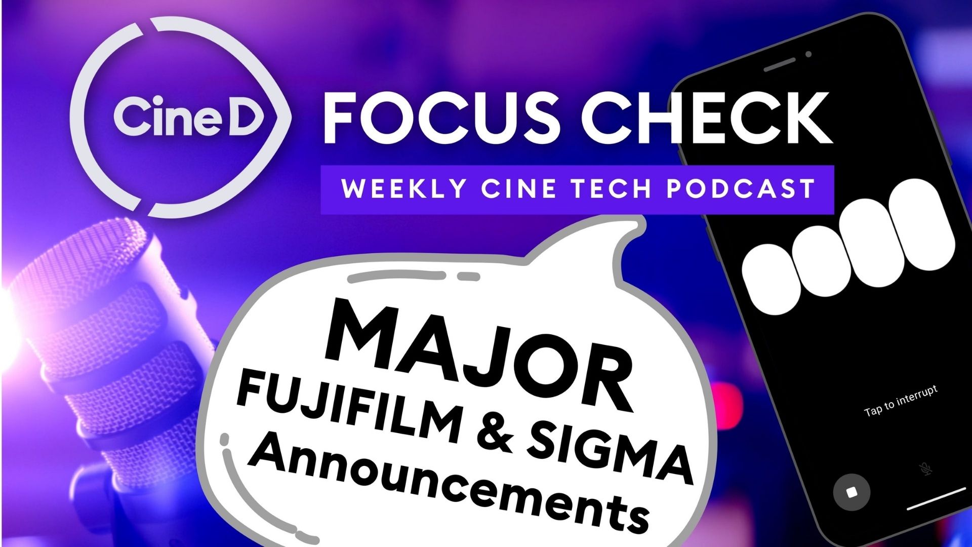 CineD Focus Check Ep12 – Lots of news from FUJIFILM and more