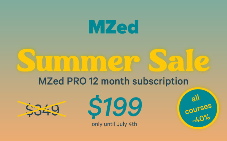 MZed Summer Sale - Save on Annual Membership & Courses for Filmmakers