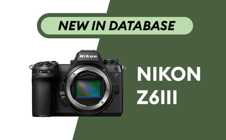 Nikon Z6III – Newly Added to Camera Database