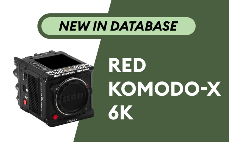 RED KOMODO-X 6K – Newly Added to Camera Database