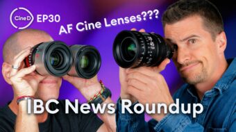 CineD Focus Check Ep30 - IBC 2024 Recap | AF Cine Lenses by SIGMA & BLAZAR | LC-Tec eDiffusion | PDMovie