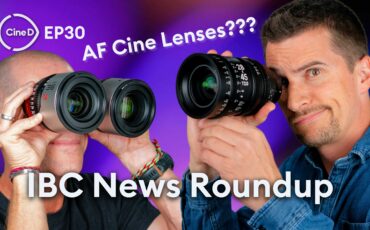 CineD Focus Check Ep30 - IBC 2024 Recap | AF Cine Lenses by SIGMA & BLAZAR | LC-Tec eDiffusion | PDMovie